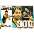 2006 Supreme - 300 Game Case Card - Gavin WANGANEEN (Essendon/Port Adelaide)